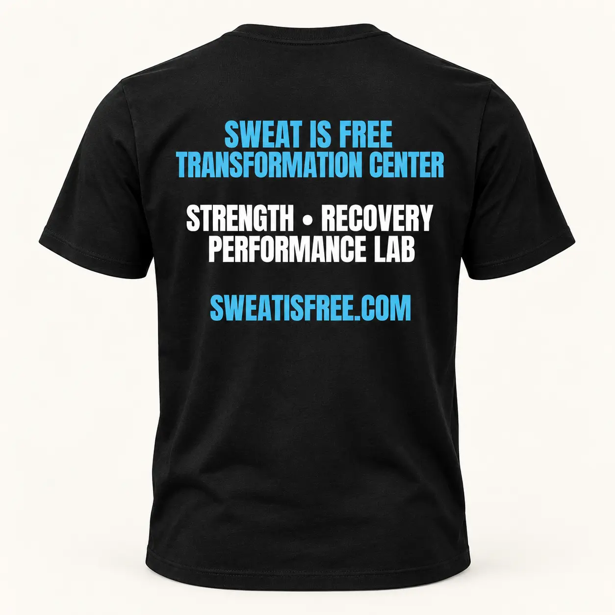 Back of black T-shirt with Sweat Is Free Transformation Center strength, recovery, and performance lab artwork